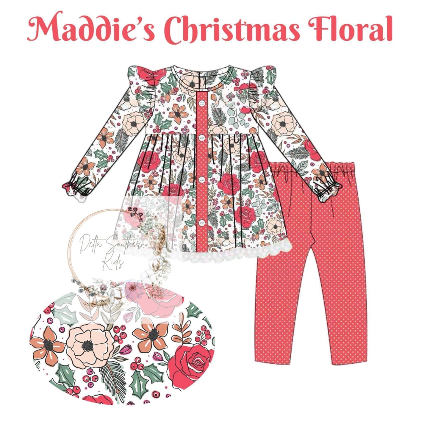 Maddie’s Christmas Floral Girl Set PO extras ETA NOV